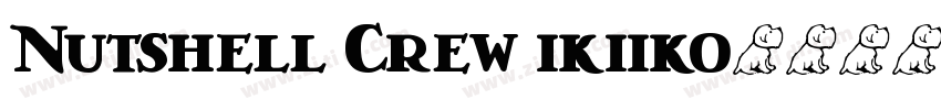 Nutshell Crew ikiiko字体转换